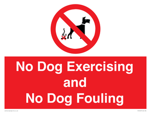 No Dog Exercising and No Dog Fouling